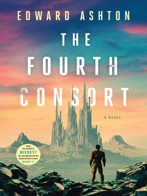 Title details for The Fourth Consort by Edward Ashton - Available